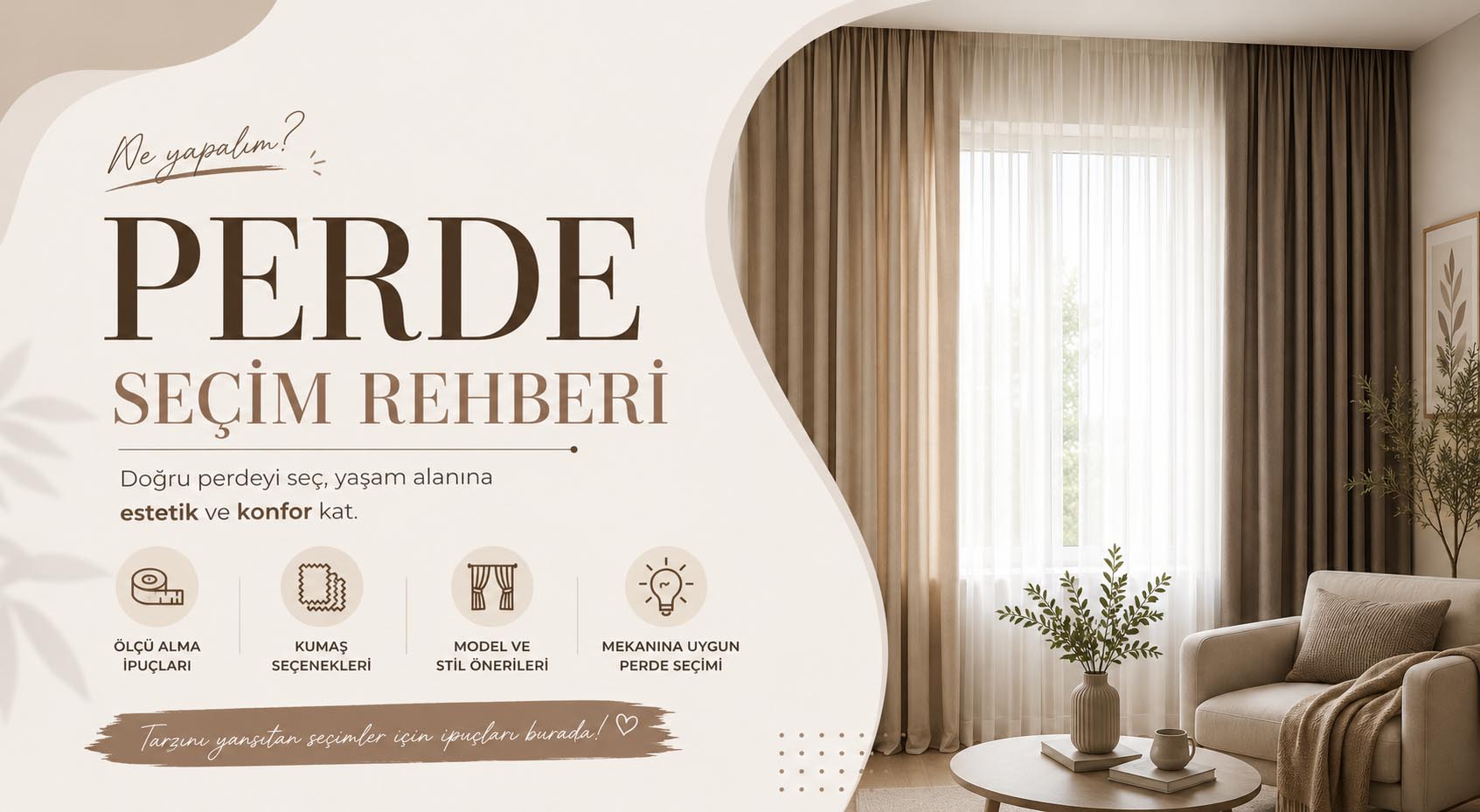 Perde seçimi rehberi salon yatak odası mutfak — Nabbani Home